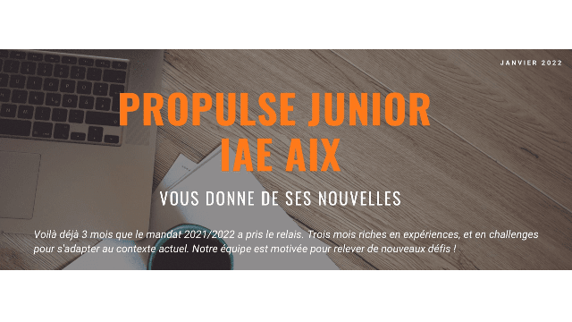 La 1ère Newsletter de notre partenaire Propulse, la junior IAE Aix-Marseille